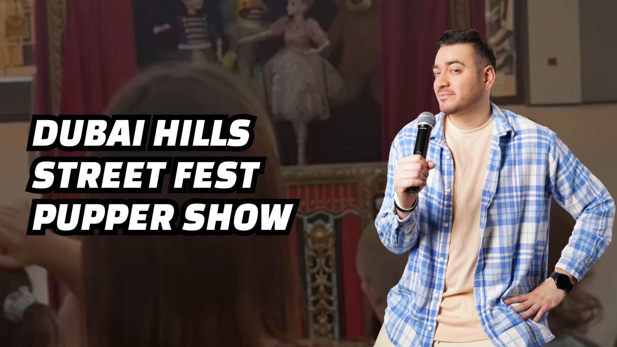 Dubai Hills Street Fest Pupper Show